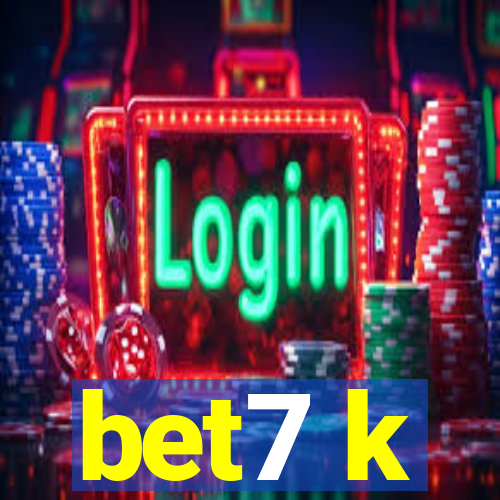 bet7 k